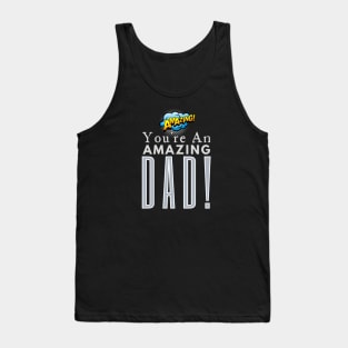 You're An Amazing Dad Tank Top